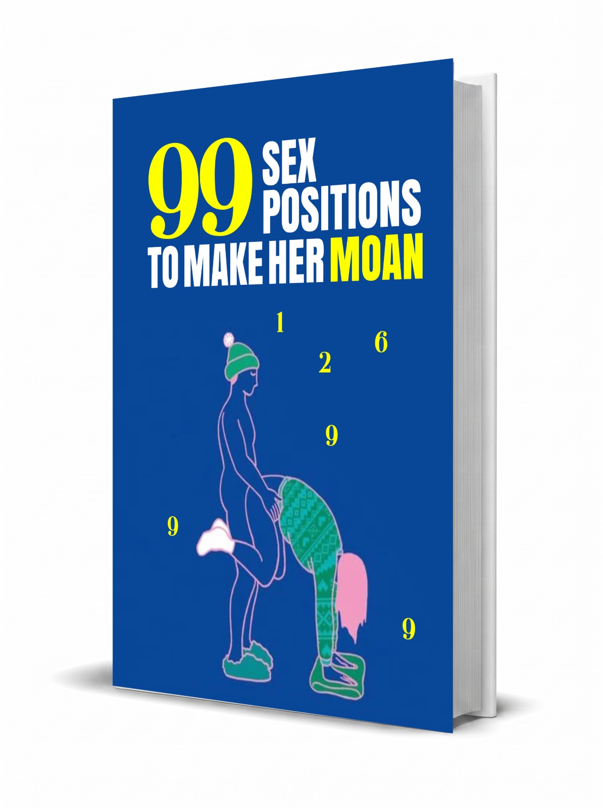 99 Sex Positions To Make Her Moan